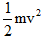 INTERCOVERSION OF POTENTIAL AND KINEIC ENERGY